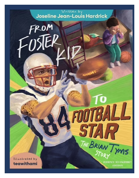 Cover of From Foster Kid to Football Star: The Brian Tyms Story